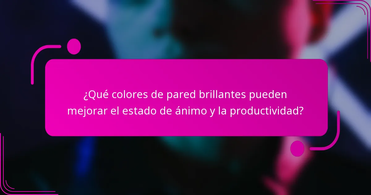 ¿Qué colores de pared brillantes pueden mejorar el estado de ánimo y la productividad?